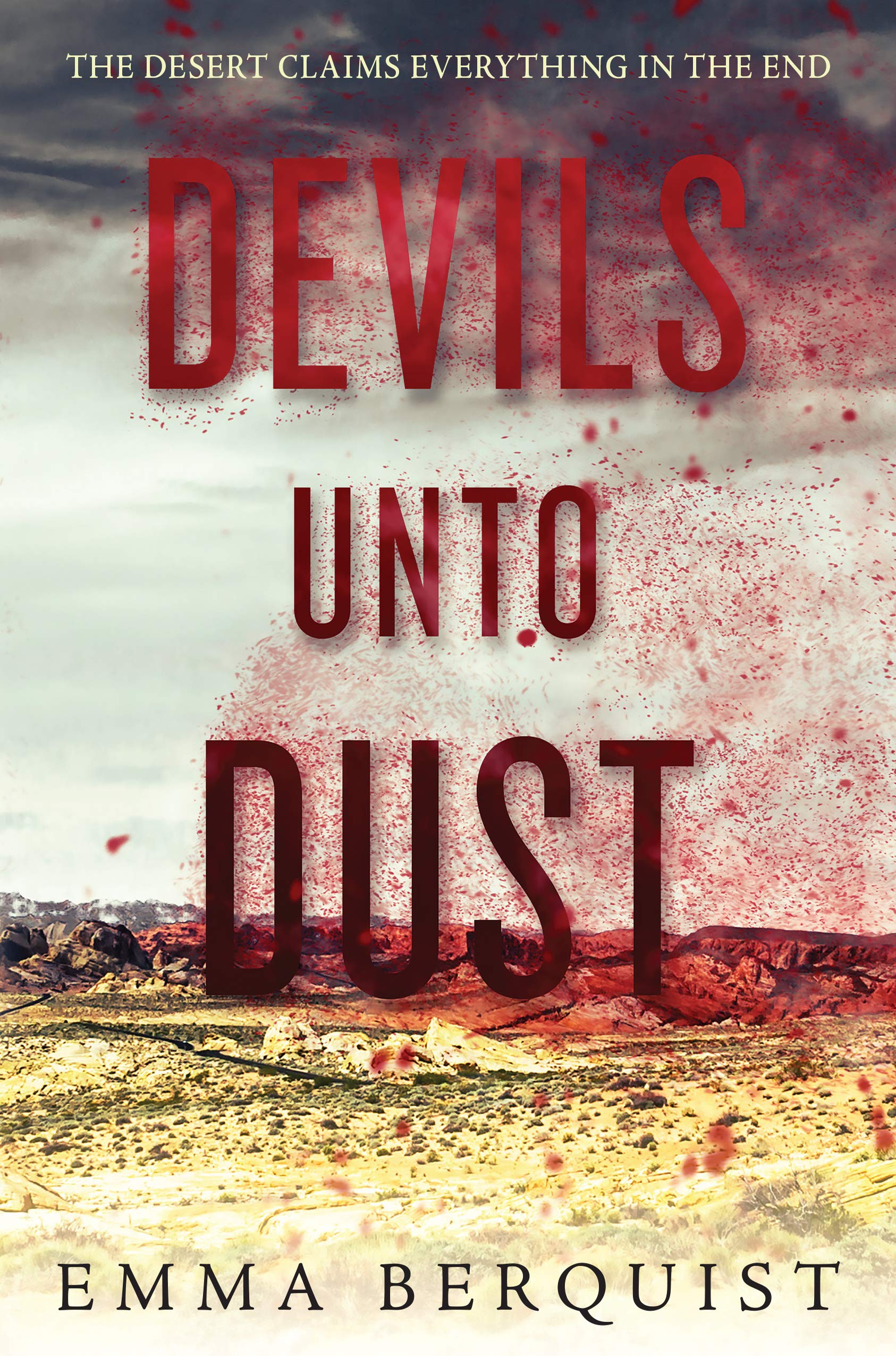 Devils Unto Dust Hardcover by Emma Berquist